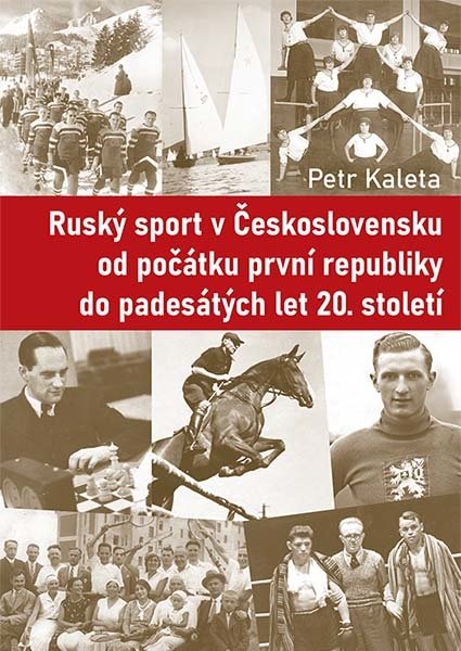 Ruský sport v Československu od počátku první republiky do padesátých let 20. století