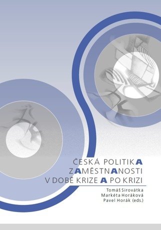 Česká politika zaměstnanosti v době krize a po krizi
