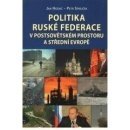 Politika Ruské federace v postsovětském prostoru a střední Evropě