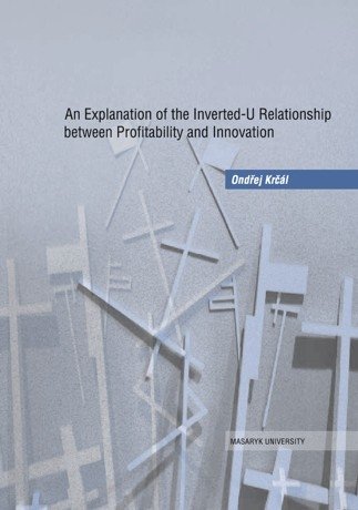 An Explanation of the Inverted-U Relationship between Profitability and Innovation