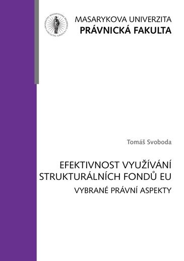 Efektivnost využívání strukturálních fondů Evropské unie: vybrané právní aspekty