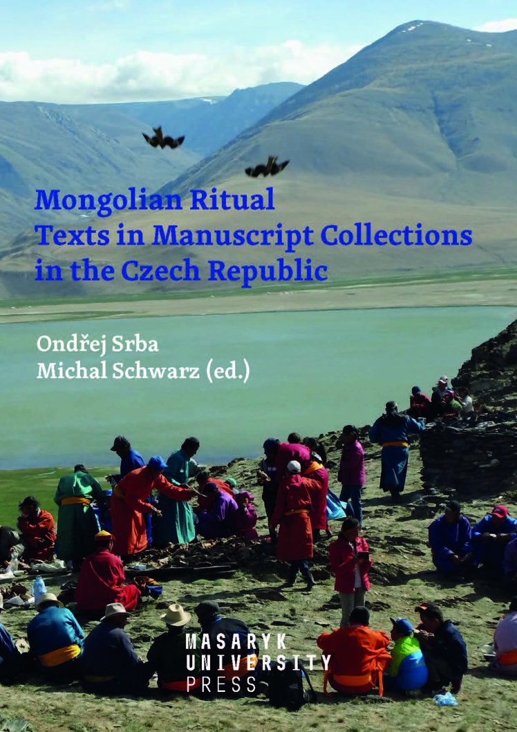Mongolian Ritual Texts in Manuscript Collections in the Czech Republic