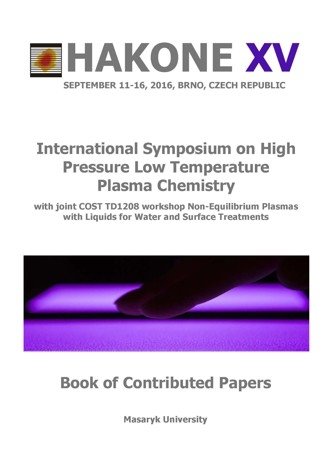 Hakone XV: International Symposium on High Pressure Low Temperature Plasma Chemistrywith joint COST TD1208 workshop Non-Equilibrium Plasmas with Liquids for Water and Surface Treatment