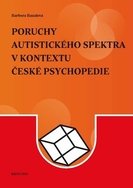 Poruchy autistického spektra v kontextu české psychopedie