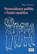 Personalizace politiky v České republice - defekt