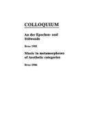 Colloquium: An der Epochen- und Stilwende. Brno 1985. Music in metamorphoses of Aesthetic categories. Brno 1986