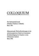 Colloquium: Die Instrumentalmusik (Struktur–Funktion–Ästhetik). Brno 1991