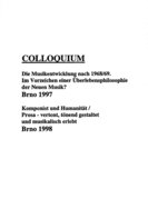 Colloquium: Die Musikentwicklung nach 1968/69. Brno 1997