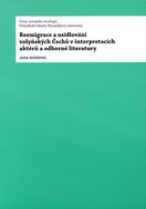 Reemigrace a usídlování volyňských Čechů v interpretacích aktérů a odborné literatury