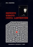 Ernesto Sábato: cesta labyrintem