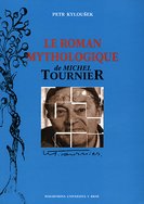 Le Roman mythologique de Michel Tournier