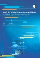 Analytika učení a data mining ve vzdělávání v kontextu systémů pro řízení výuky - defekt