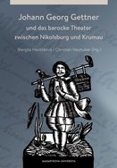 Johann Georg Gettner und das barocke Theater zwischen Nikolsburg und Krumau - defekt