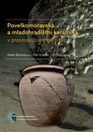 Povelkomoravská a mladohradištní keramika v prostoru dolního Podyjí