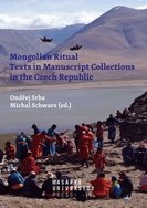 Mongolian Ritual Texts in Manuscript Collections in the Czech Republic