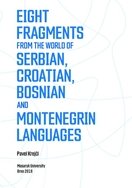 Eight Fragments from the World of Serbian, Croatian, Bosnian and Montenegrin Languages