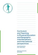 Curriculum and Teaching in Physical Education and Geography: interdisciplinary and international perspectives