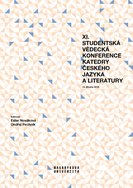 XI. studentská vědecká konference Katedry českého jazyka a literatury