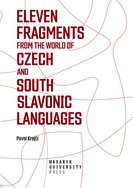 Eleven Fragments from the World of Czech and South Slavonic Languages