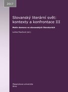 Slovanský literární svět: kontexty a konfrontace III