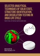 Selected Analytical Techniques of Solid State, Structure Identification, and Dissolution Testing in Drug Life Cycle