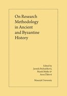 On Research Methodology in Ancient and Byzantine History