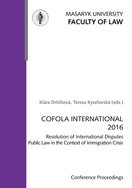 COFOLA INTERNATIONAL 2016. Resolution of International Disputes Public Law in the Context of Immigration Crisisof Immigration Crisis – COFOLA INTERNATIONAL 2016